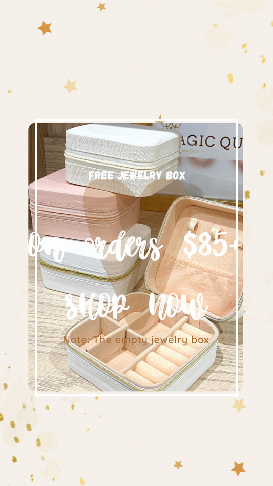 FREE JEWERLY BOX ON ORDERS $85+